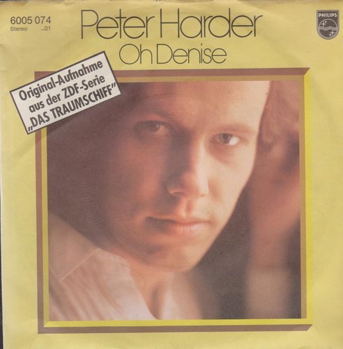 Peter Harder Oh Denise * Fine-Fine-Fine 1980 Philips 7" (ZDF Traumschiff)