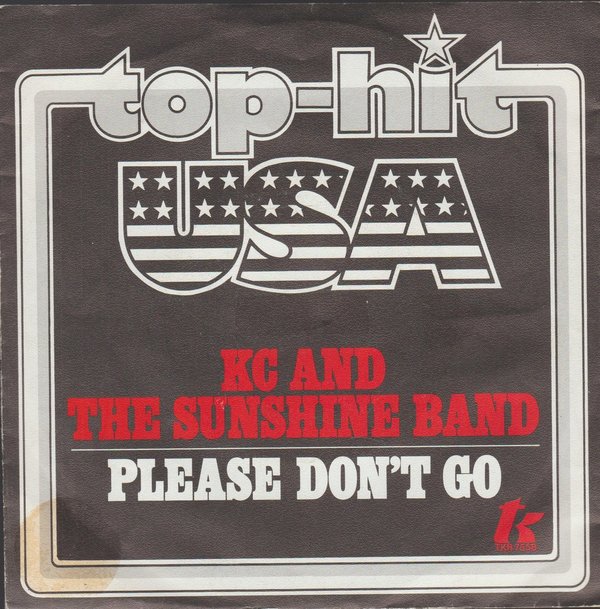 KC And The Sunshine Band Please Don`t Go * I Betcha Didn`t Know That 1979 7"
