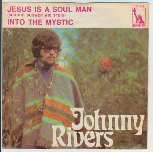 Johnny Rivers Jesus Is A Soul Man (Schuhe so schwer wie Stein) 1970 Liberty 7"