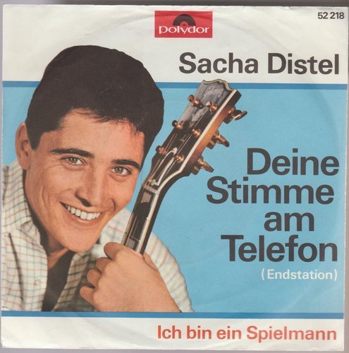 Sacha Distel Deine Stimme am Telefon * Ich bin ein Spielmann Polydor 52 218 7"