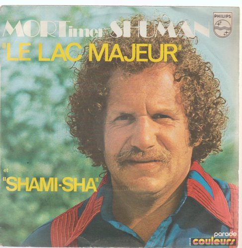 Mortimer Shuman Le Lac Majeur * Shami-Sha 1973 Philips Frankreich 7" Single