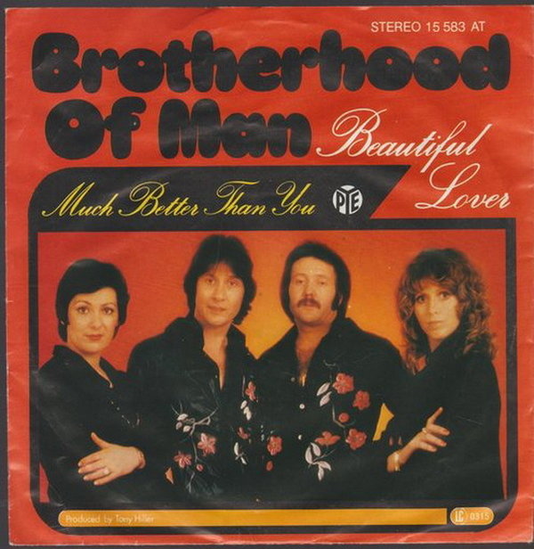 Brotherhood Of Man Beautiful Lover * Much Better Than You 1978 PYE Ariola 7"