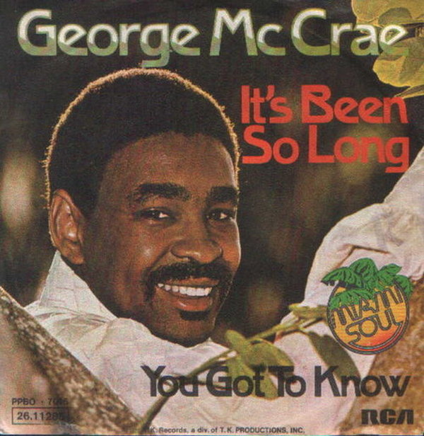 George McCrae It`s Been So Long * You Got To Know 70`s RCA 7" Single