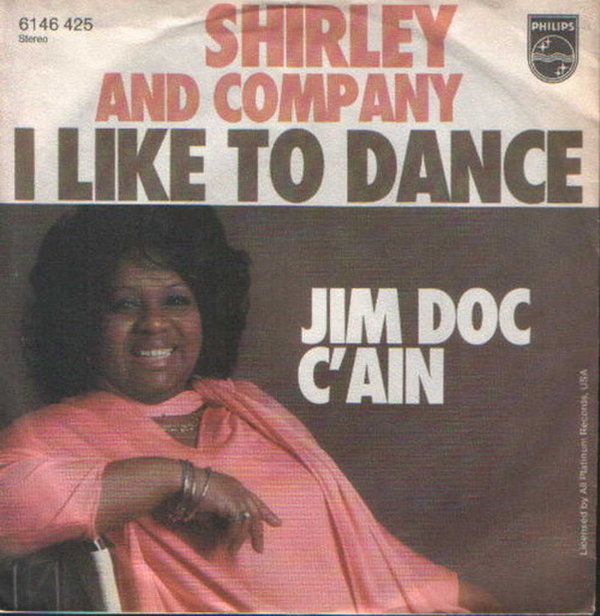 Shirley And Company I Like To Dance * Jim Doc C`Ain 1976 Philips 7" Single