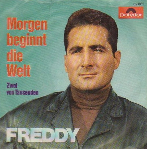 Freddy Morgen beginnt die Welt * Zwei von Tausenden 1967 Polydor 7"