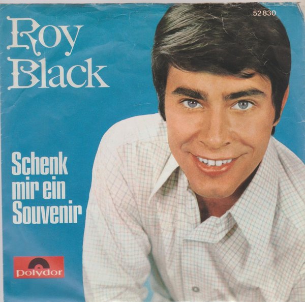 Roy Black Meine Liebe zu Dir * Schenk mir ein Souvenir Polydor 7" Single 1967