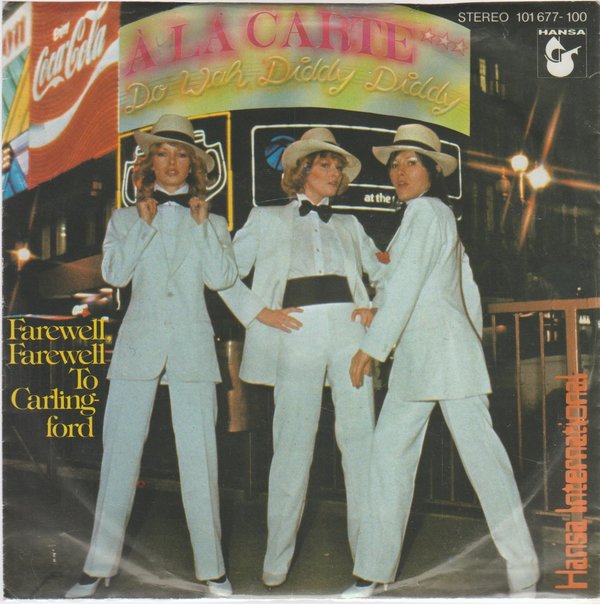 A La Carte Do Wah Diddy Diddy * Farewell To Carlingford 1980 Hansa 7"