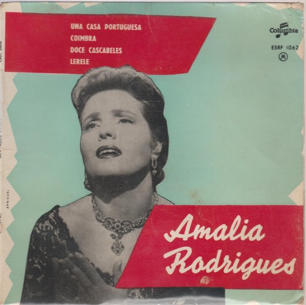 Amalia Rodrugues Una Casa Portuguesa 1958 Columbia ESRF 1062 EP 7"