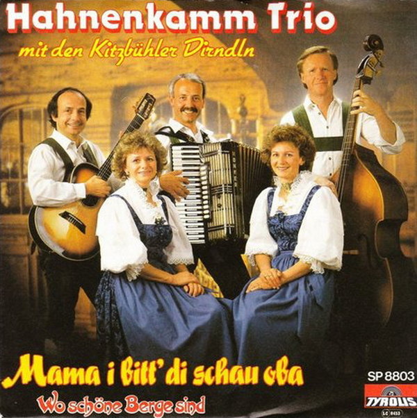 Hahnenkamm Trio Mama i bit`di schau oba * Wo schöne Berge sind 1988 Tyrolis 7"