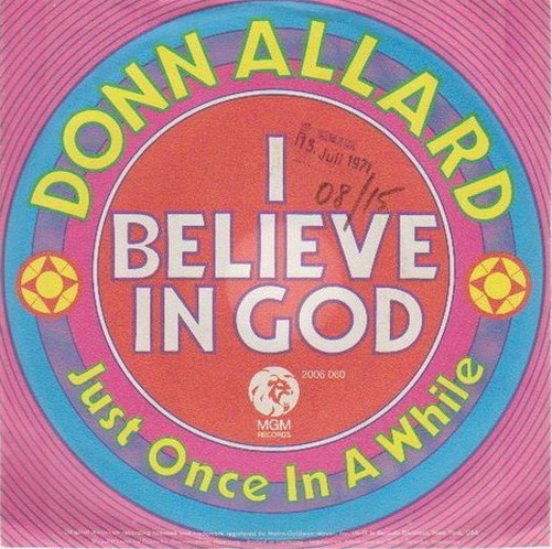 Donn Allard I Believe In Gold * Just Once In A While 70`s MGM Records