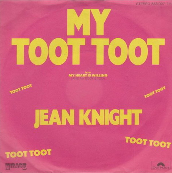 Jean Knight My Toot Toot * My Heart Is Willing 80`s Mirage Polydor