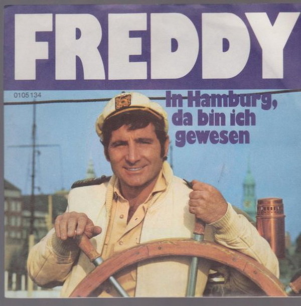 Freddy In Hamburg da bin ich gewesen * Zwei, die Hamburg lieben (Hollmann) 7"