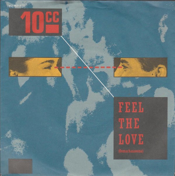 10CC Feel The Love * She Gives Me A Pain 1983 Mercury 7" Single (TOP!)