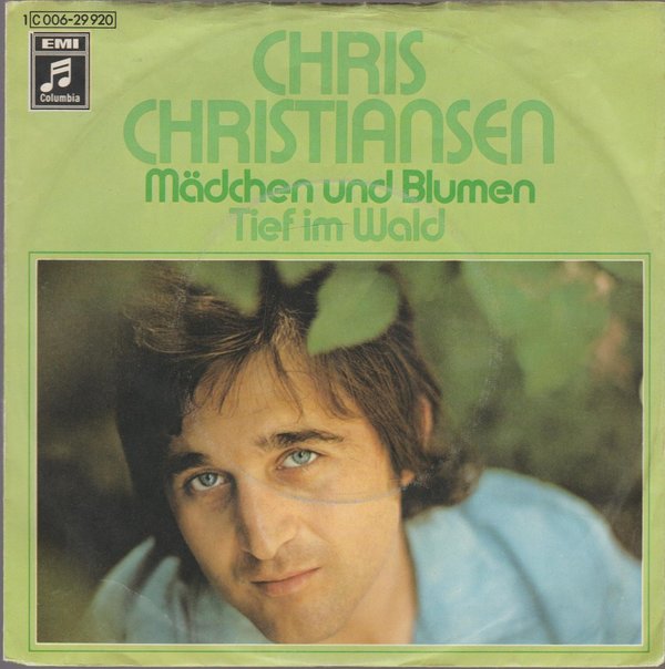 Chris Christiansen Mädchen und Blumen * Tief im Wald 1972 EMI 7"