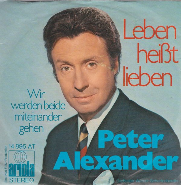 Peter Alexander Leben heißt lieben 1971 Ariola 14 895 AT