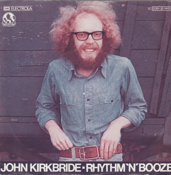 John Kirkbride Rhythm `N`Booze * Leading Me On 1976 EMI Songbird 7"