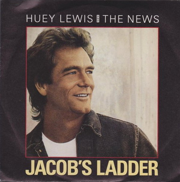 Huey Lewis And The Next Jacob`s Ladder * Hearts Of Rock`n Roll 1987 7"