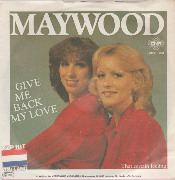 Maywood Give Me Back My Love * That Certain Feeling 1980 CNR 7"