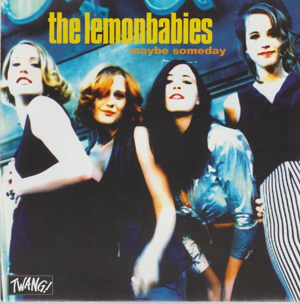 The Lemonbabies Maybe Someday * Part Three 1993 Twang 7" Single (TOP!)