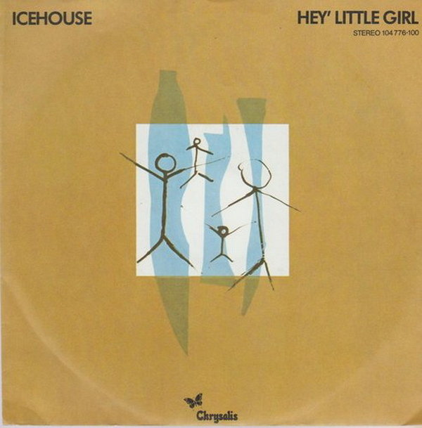 Icehouse Hey`Litle Girl * Primitive Man 1982 Chrysalis 7" Single (TOP!)