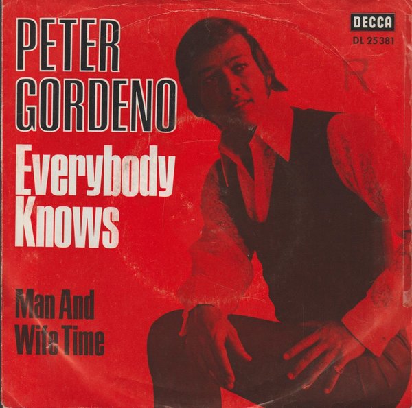 Peter Gordeno Everybody Knows * Man And Wife Time DECCA 7" Single 1969