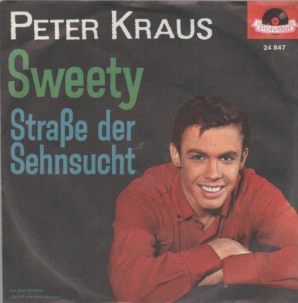 Peter Kraus Sweety * Straße der Sehnsucht 1962 Polydor 7" Single