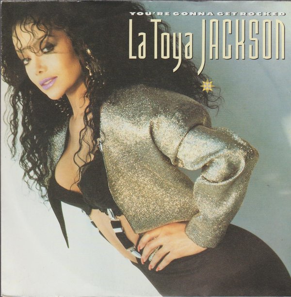 La Toya Jackson You`re Gonna Get Rocket * Does It Really Matter 1988 Teldec 7"