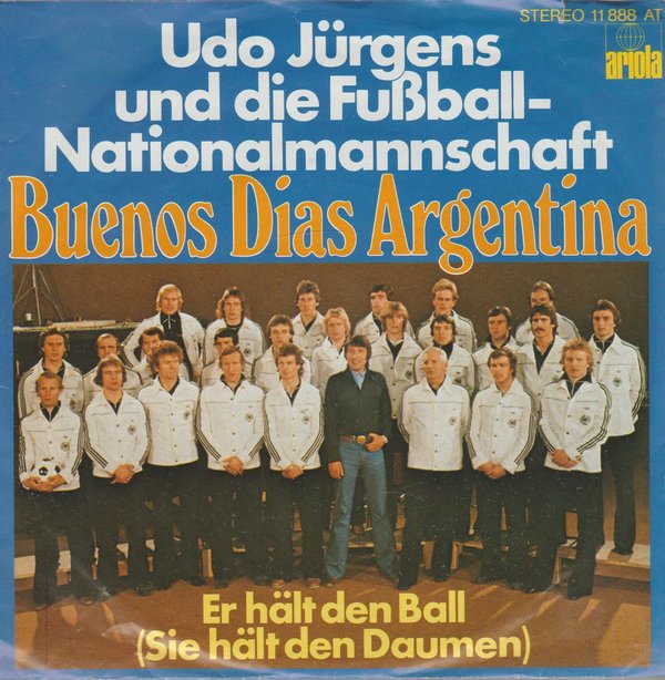 Udo Jürgens und die Fußball Nationalmannschaft Buenos Dias Argentina 7"