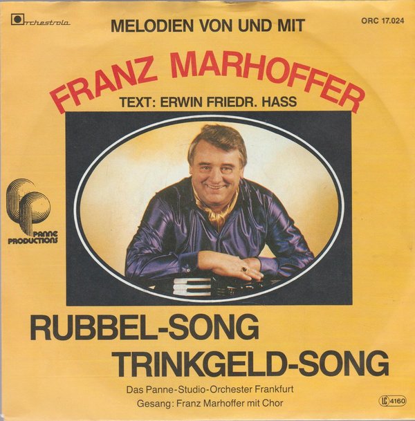 Franz Marhoffer Rubbel Song * Trinkgel Song 70`s Orchestrola 17.024