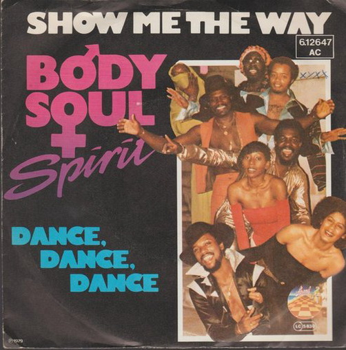 Body, Soul & Spirit Show Me The Way * Dance, Dance, Dance 1979 Strand 7"