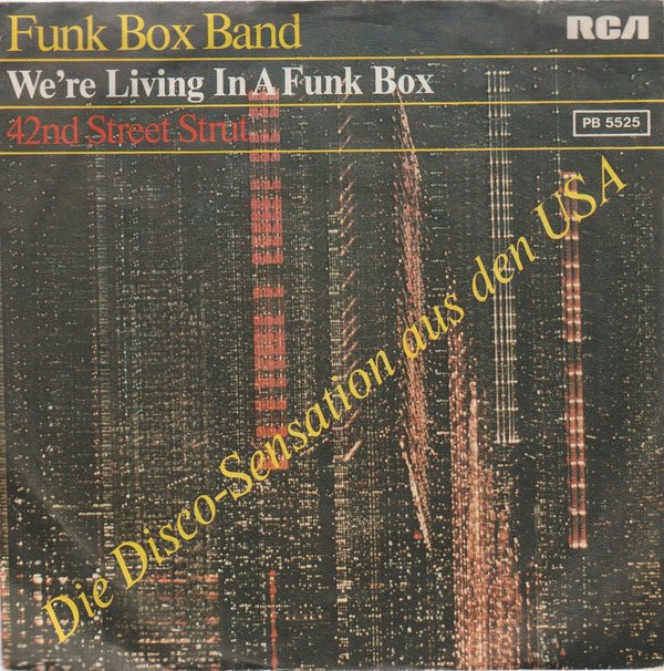 Funk Box Band We`re Living In A Funk Box * 42nd Street Strut 1977 RCA 7" Single