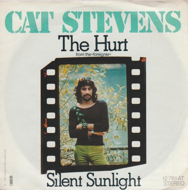 Cat Stevens The Hurt * Silent Sunlight 1973 Ariola Island 7" Single