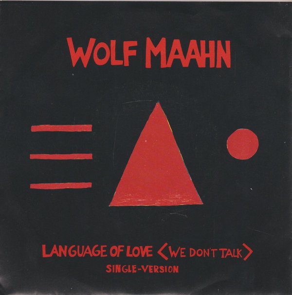 Wolf Maahn Language Of Love 7" Limited Edition Parlophone EMI 1988