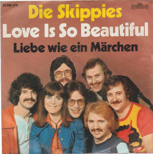 Die Skippies Love Is So Beautiful * Liebe wie ein Märchen 1976 Intercord 7"