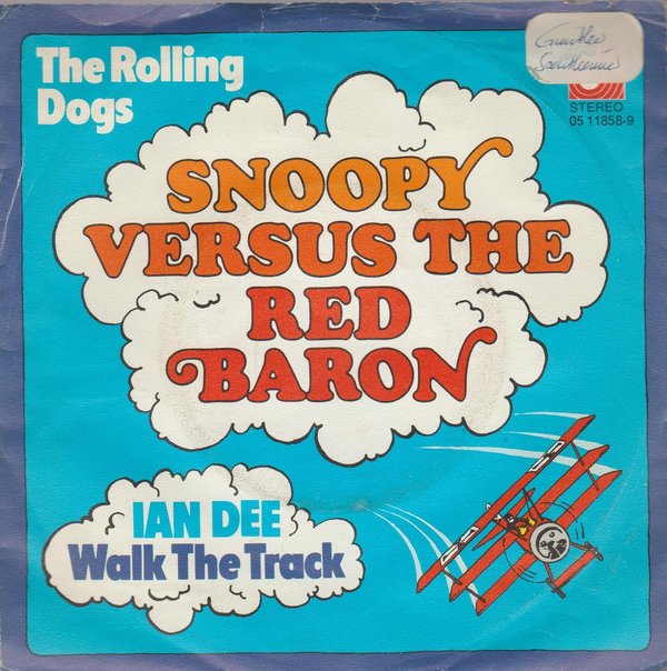 The Rolling Dogs Snoopy Versus The Red Baron * Ian Dee Walk The Track 1973 7"