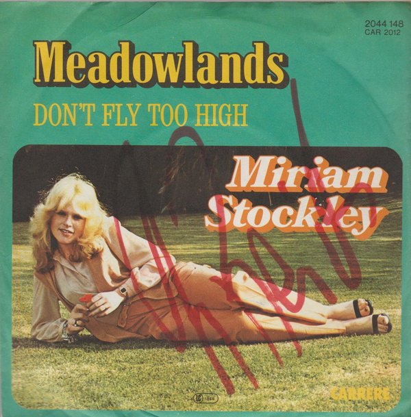 Miriam Stockley Meadlowlands * Don`t Fly Too High 1979 Carrere 7"