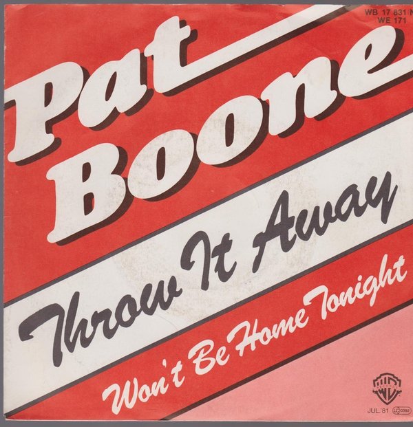 7" Pat Boone Throw It Away / Won`t Be Home Tonight 80`s Warner Bros