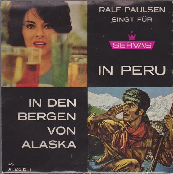 7" Ralph Paulsen (Singt für Servas) Peru (Werbeplatte) 60`s Flexy