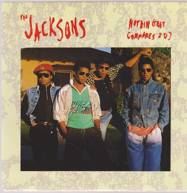 7" The Jacksons Nothing (That Compares 2 U) / Alright With Me 80`s CBS Epic