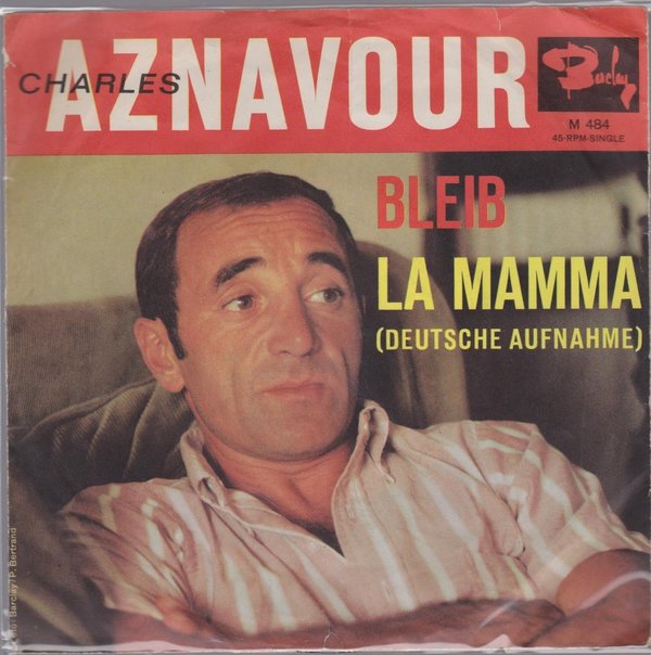 7" Charles Aznavour Bleib / La Mamma 60`s Barclay M 484