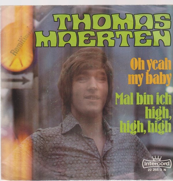7" Thomas Maerten Oh Yeah My Baby / Mal bin ich High High High 70`s