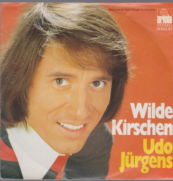 7" Single Udo Jürgens Wilde Kirschen / Geschieden 70`s Ariola