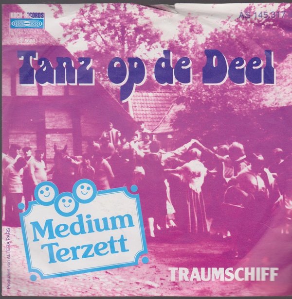 7" Medium Terzett Tanz op de Deel / Traunschiff 80`s Koch International