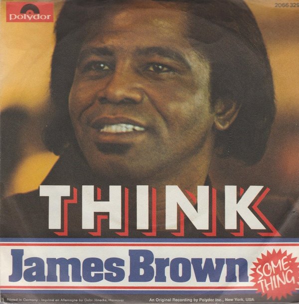 James Brown Think / Something 1973 Polydor 7" Single