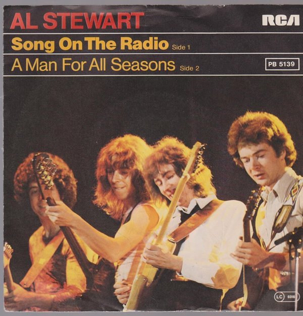 7" Al Stewart Song On The Radio / A Man For All Seasons 80`s RCA Records