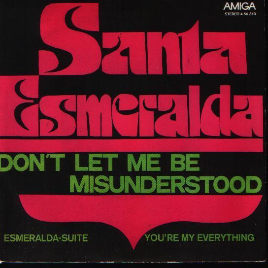 7" Santa Esmeralda Don`t Let Me Be Misunderstood VEB Amiga 4 56 310