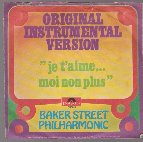 7" Baker Street Philharmonic Je T`aime Moi non plus 60`s Polydor 59 342