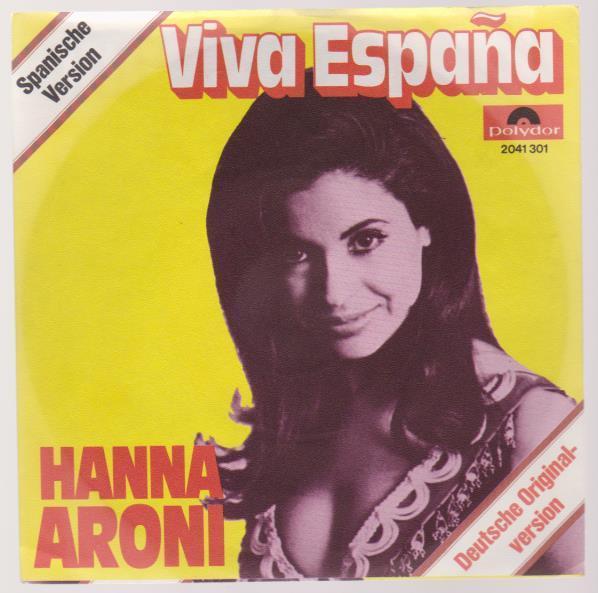 7" Hanna Aroni Viva Espana (Deutsche und Spanische Version) 70`s Polydor