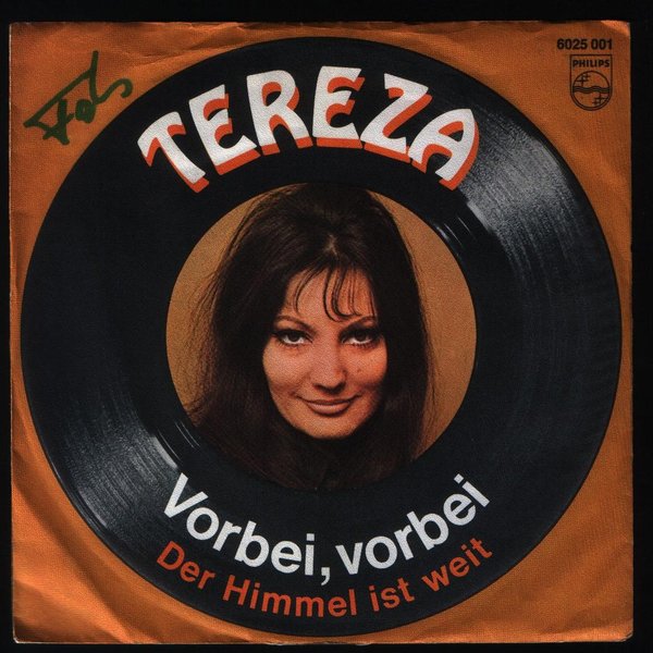 7" Tereza Vorbei, vorbei / Der Himmel ist weit 60`s Philips 6025 001