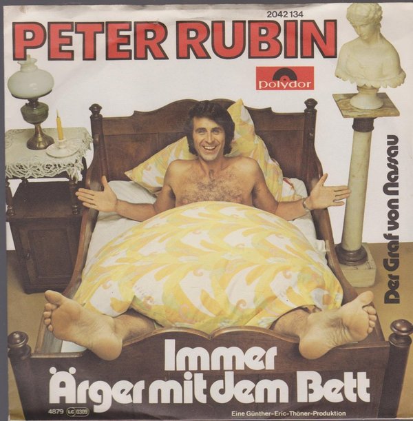 7" Peter Rubin Immer Ärger mit dem Bett / Der Graf von Nassau 70`s Polydor